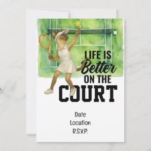Tennis Woman player Life  is better on the court  Invitation