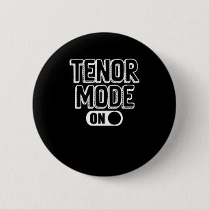 Tenor Mode On Choir Chorus Choral Music Singer Gif 6 Cm Round Badge