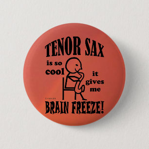 Tenor Sax, Brain Freeze 6 Cm Round Badge