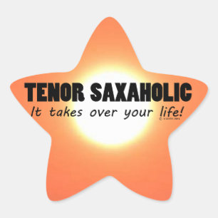 Tenor Saxaholic Life Star Sticker