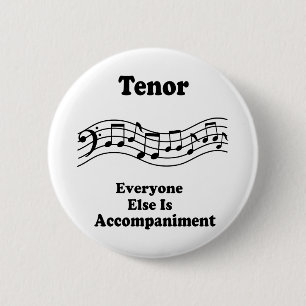 Tenor Singer Gift 6 Cm Round Badge