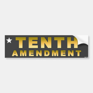Tenth Amendment Bumper Sticker