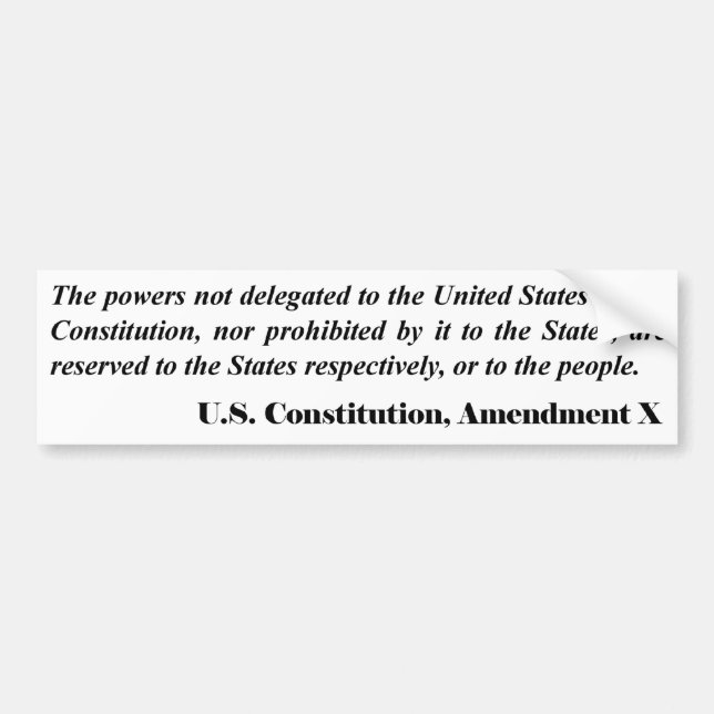 Tenth Amendment Bumper Sticker (Front)