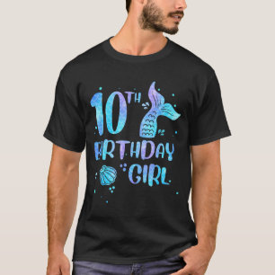 Tenth Birthday Girl Mermaid 10th Toddlers Back to T-Shirt