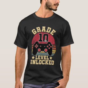Tenth Grade 10Th Level Unlocked Gamer 1St Day Of S T-Shirt