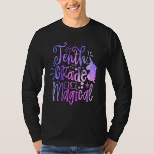 Tenth Grade Is Magical Unicorn Back To School 10th T-Shirt