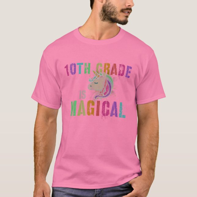 TENTH Grader Kids Teacher 10Th GRADE IS MAGICAL I' T-Shirt (Front)