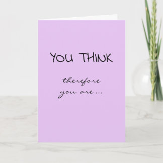 Tenure Congratulations (I Think Therefore I Am) Card
