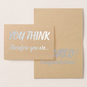 Tenure Congratulations Silver Foil Brush You Think Card