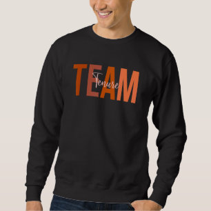 Tenured Professor Congrats On Tenure Team Faculty  Sweatshirt