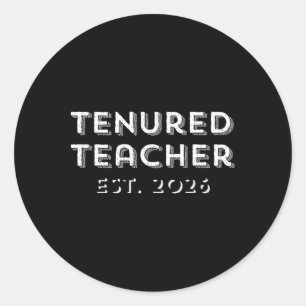 Tenured Teacher 2026 Congrats On Tenure Promotion Classic Round Sticker