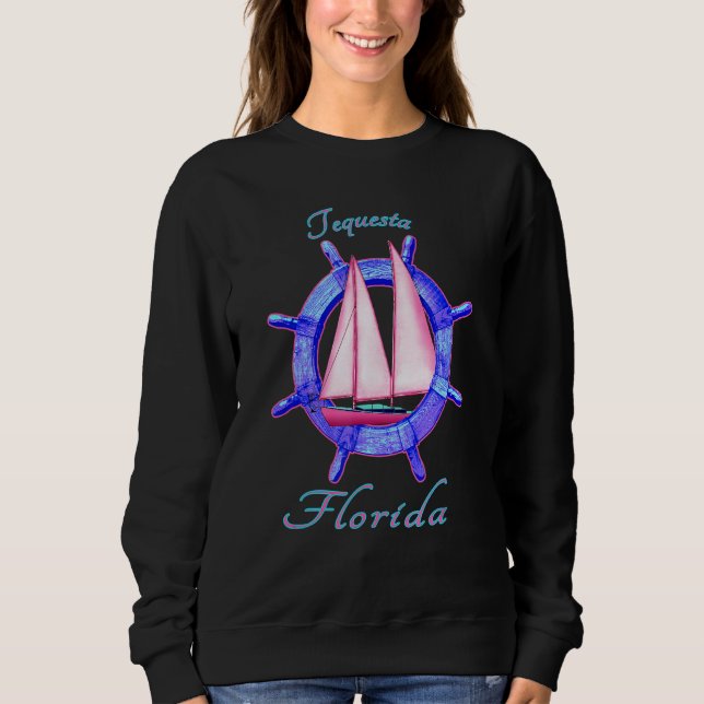 Tequesta Florida Sailboat Sailing Vacation Nautica Sweatshirt (Front)