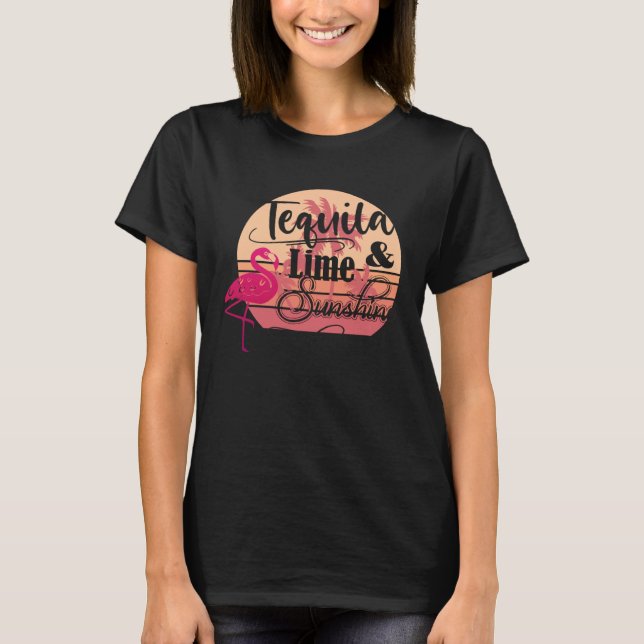 Tequila And Lime Sunshine T-Shirt (Front)