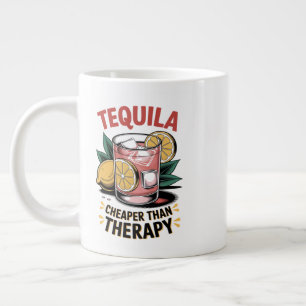 Tequila: Cheaper Than Therapy Large Coffee Mug