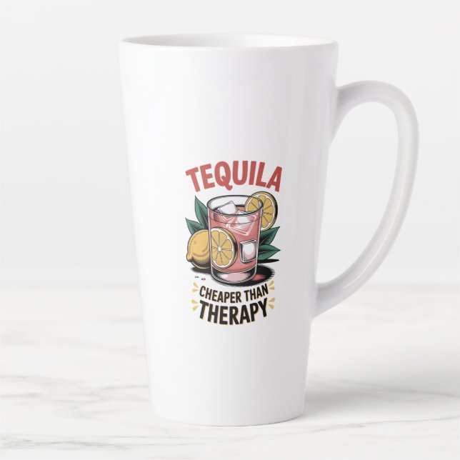 Tequila: Cheaper Than Therapy  Latte Mug (Right)