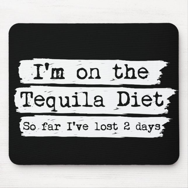 Tequila Diet Mousepad (Front)