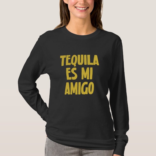 Tequila ES Mi Amigo Funny Drinking T-Shirt (Front)