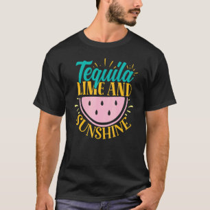 Tequila Lime And Sunshine Summer T-Shirt