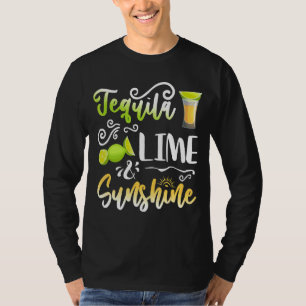 Tequila Lime Sunshine Lime Lemon Drinking Cinco D T-Shirt