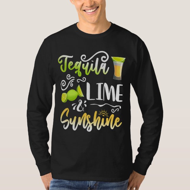Tequila Lime Sunshine Lime Lemon Drinking  Cinco D T-Shirt (Front)