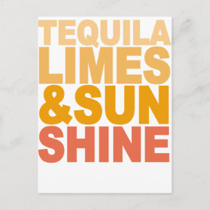 TEQUILA LIMES AND SUN SHINE M.png Postcard
