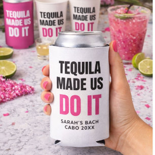 Tequila Made Us Do It Bride Squad Drinking Seltzer Can Cooler