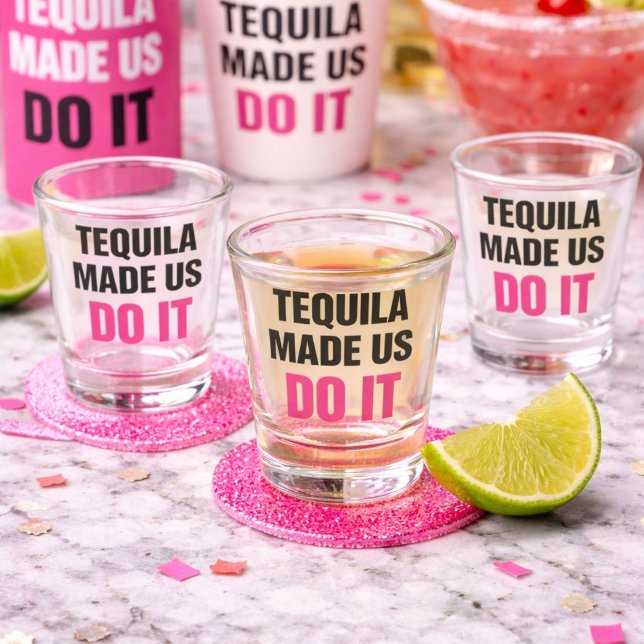 Tequila Made Us Do It | Bride Squad Drinking Shot Glass (Creator Uploaded)