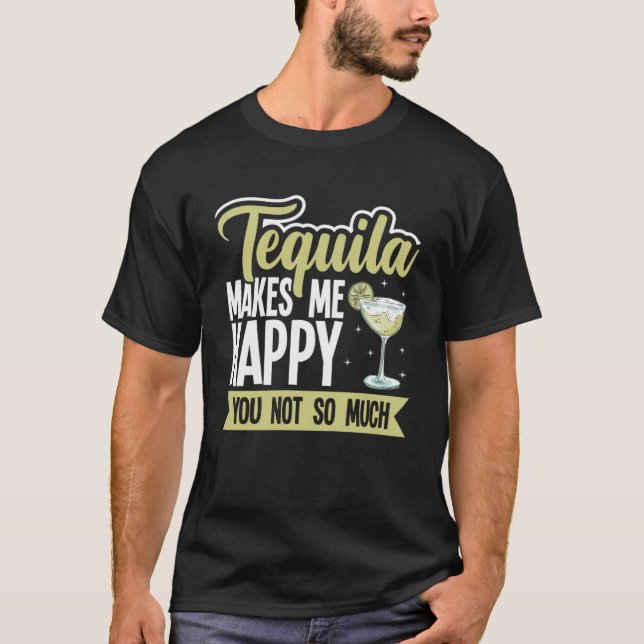 Tequila Makes Me Happy, You Not So Much Pullover H (Front)