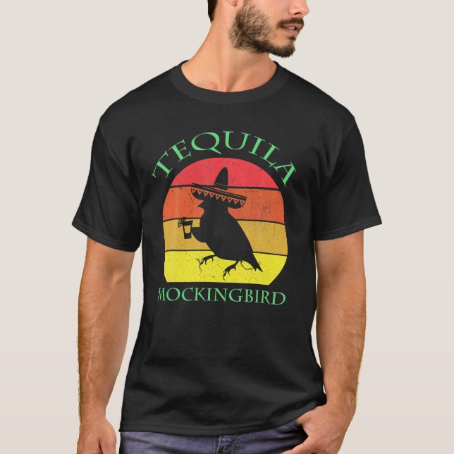 Tequila Mockingbird Drinking Lovers Vintage Cinco T-Shirt (Front)