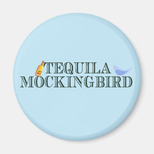 Tequila Mockingbird Funny Literary Pun Word Play Magnet