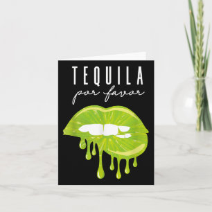 Tequila Por Favour Lime Lips Adult Drinking Cinco Card