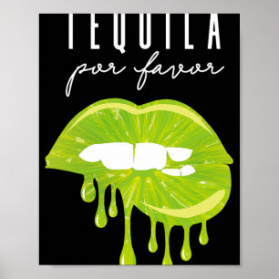 Tequila Por Favour Lime Lips Adult Drinking Cinco Poster