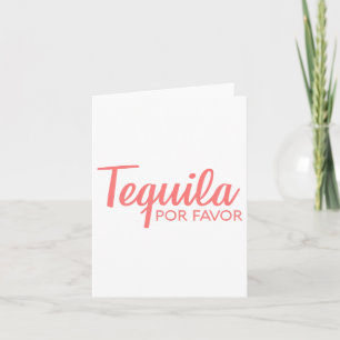 Tequila Por Favour Shirt _ Cinco De Mayo Drinking  Card