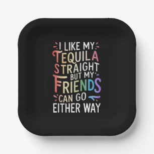 Tequila Straight Friends Go Either Way Funny LGBT  Paper Plate