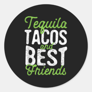 Tequila Tacos And Best Friends Taco Tuesday Cinco  Classic Round Sticker