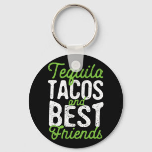 Tequila Tacos And Best Friends Taco Tuesday Cinco Key Ring
