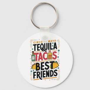 Tequila Tacos Best Friends Drinking Cinco De Mayo  Key Ring