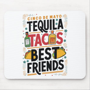 Tequila Tacos Best Friends Drinking Cinco De Mayo Mouse Pad