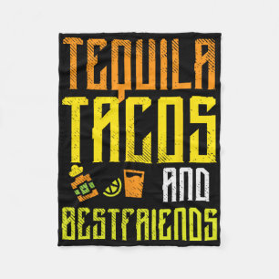 Tequila Tacos Bestfriends Funny Cinco De Mayo Drin Fleece Blanket