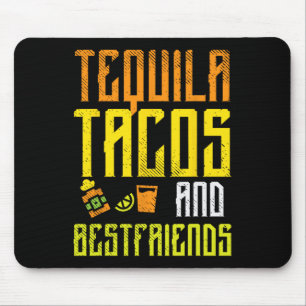 Tequila Tacos Bestfriends Funny Cinco De Mayo Drin Mouse Pad