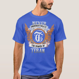 Teran Name Shirt Never Underestimate The Power Of