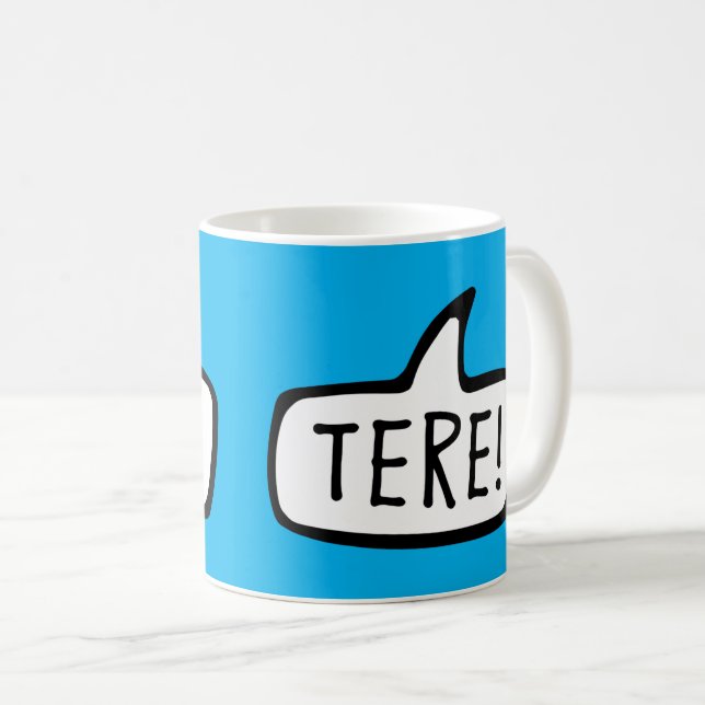Tere! Hello, Hi in Estonian, Eesti Keel Coffee Mug (Front Right)