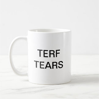 TERF Tears mug