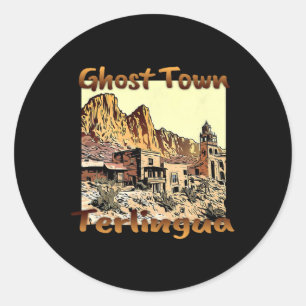 Terlingua Ghost Town Texas A Unique Holiday  Classic Round Sticker