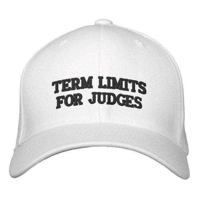TERM LIMITS FOR JUDGES EMBROIDERED HAT (Front)