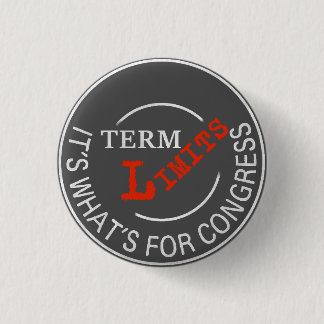 Term Limits - It's What's for Congress T-Shirt 3 Cm Round Badge