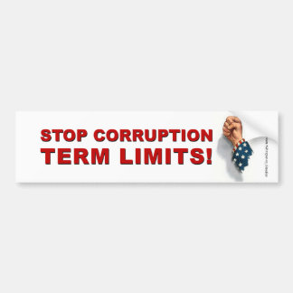 Term Limits, Stop Corruption - Bumper Bumper Sticker