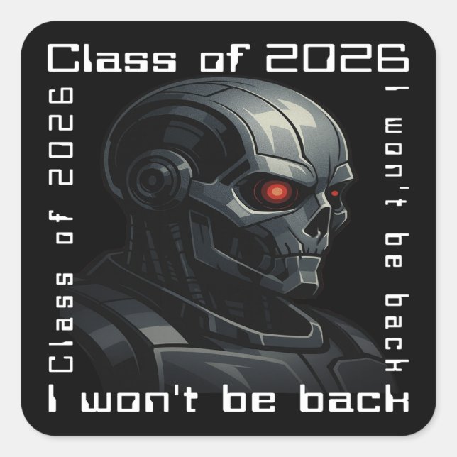 Terminator Skull Graduation Class of 2026 Design Square Sticker (Front)