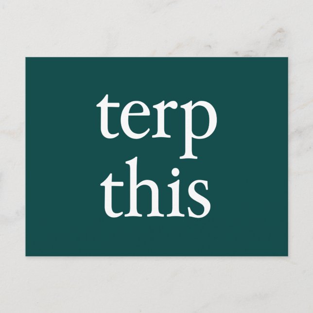 Terp This Dark Postcard (Front)