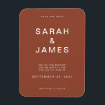 Terracotta Minimalist Modern Wedding Save the Date Magnet<br><div class="desc">Terracotta Minimalist Modern Wedding Save the Date Magnet. Personalize this save the date card with your details,  message and other information.</div>
